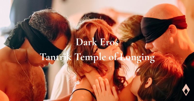 Dark Eros: A Tantrik Temple of Longing